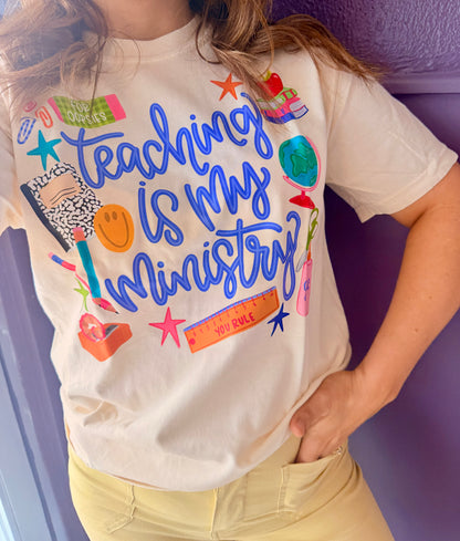 Teaching is My Ministry Shirt