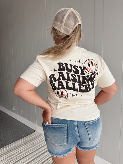 Busy Raising Ballers Tee