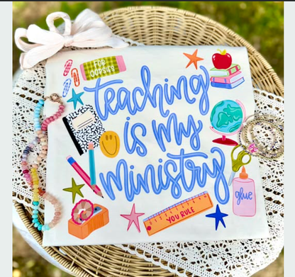 Teaching is My Ministry Shirt